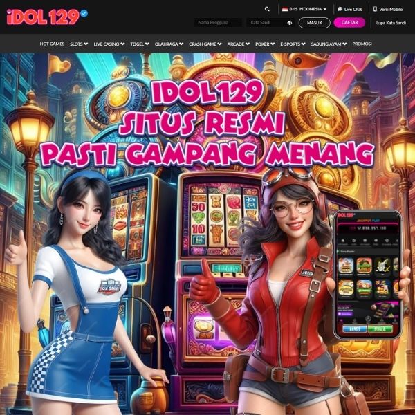 Idol129 Situs Resmi Pasti Gampang Menang Idol 129